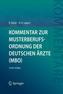 Kommentar zur Musterberufsordnung der deutschen Ärzte (MBO)