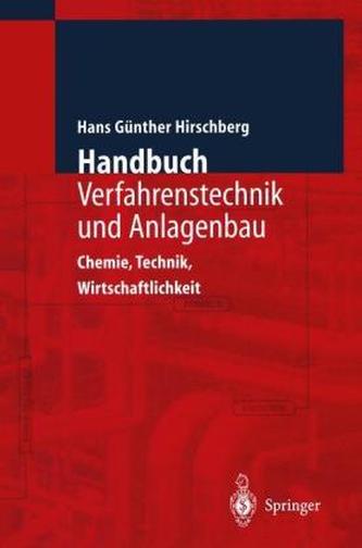 Handbuch Verfahrenstechnik und Anlagenbau, 2 Tle.