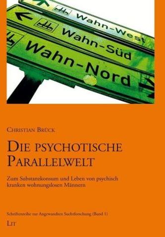 Die psychotische Parallelwelt