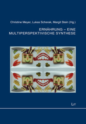 Ernährung - eine multiperspektivische Synthese