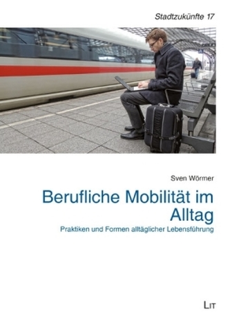 Berufliche Mobilität im Alltag
