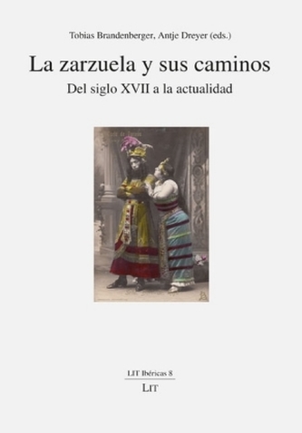 La zarzuela y sus caminos