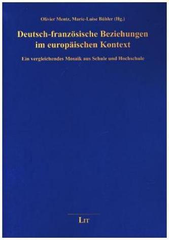 Deutsch-französische Beziehungen im europäischen Kontext