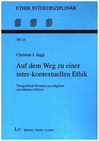 Auf dem Weg zu einer inter-kontextuellen Ethik