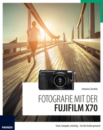 Fotografie mit der Fujifilm X70