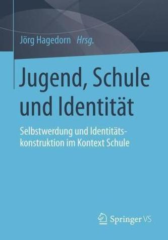 Jugend, Schule und Identität