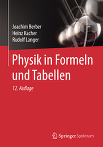 Physik in Formeln und Tabellen