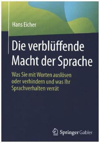 Die verblüffende Macht der Sprache