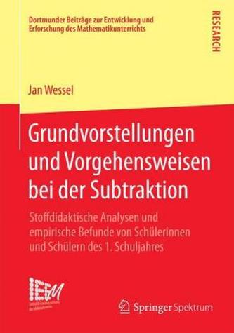 Grundvorstellungen und Vorgehensweisen bei der Subtraktion
