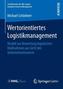 Wertorientiertes Logistikmanagement