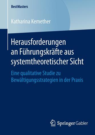 Herausforderungen an Führungskräfte aus systemtheoretischer Sicht