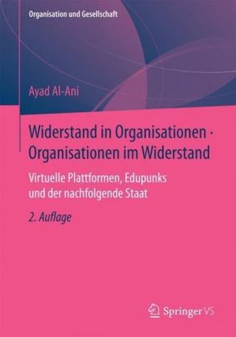 Widerstand in Organisationen. Organisationen im Widerstand
