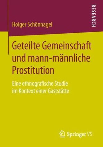 Geteilte Gemeinschaft und mann-männliche Prostitution