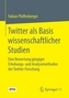 Twitter als Basis wissenschaftlicher Studien