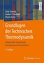 Grundlagen der Technischen Thermodynamik