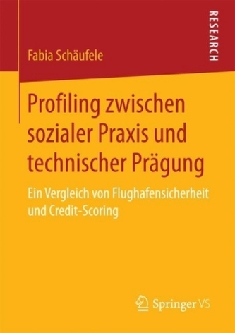 Profiling zwischen sozialer Praxis und technischer Prägung