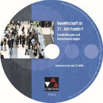 Gesellschaft im 21. Jahrhundert, Lehrermaterial, CD-ROM