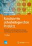 Konstruieren sicherheitsgerechter Produkte