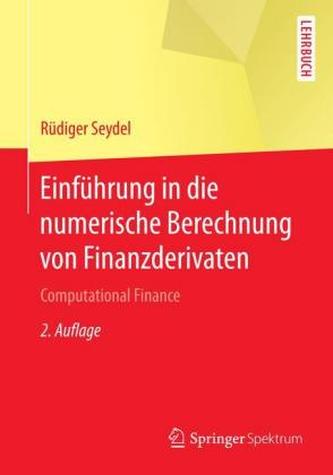 Einführung in die numerische Berechnung von Finanz-Derivaten