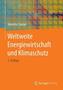 Weltweite Energiewirtschaft und Klimaschutz