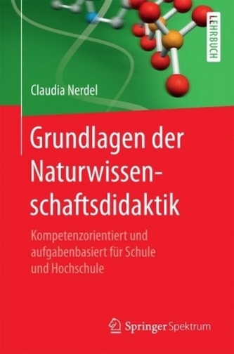Grundlagen der Naturwissenschaftsdidaktik