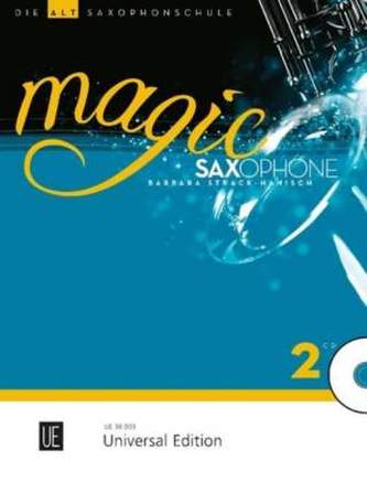 Magic Saxophone - Die Altsaxophonschule, für 1-2 Altsaxophone mit Audio-CD, teilweise mit Klavierbegleitung. Bd.2