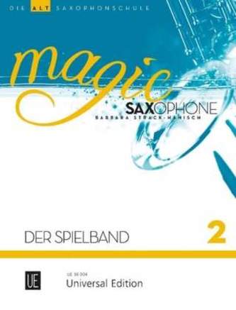Magic Saxophone - Der Spielband, für 1-2 Altsaxophone, teilweise mit Klavierbegleitung. Bd.2