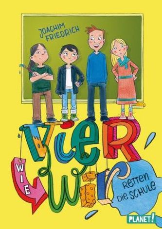 Vier wie wir: retten die Schule!