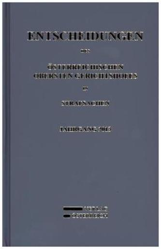 Entscheidungen des Österreichischen Obersten Gerichtshofes in Strafsachen