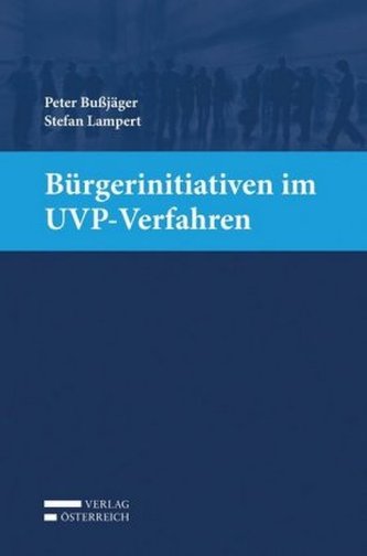Bürgerinitiativen im UVP-Verfahren (f. Österreich)