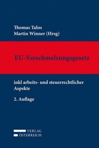 EU-Verschmelzungsgesetz inkl. Arbeitnehmermitbestimmung, Kommentar