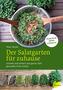 Der Salatgarten für zuhause