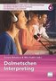 Dolmetschen. Interpreting