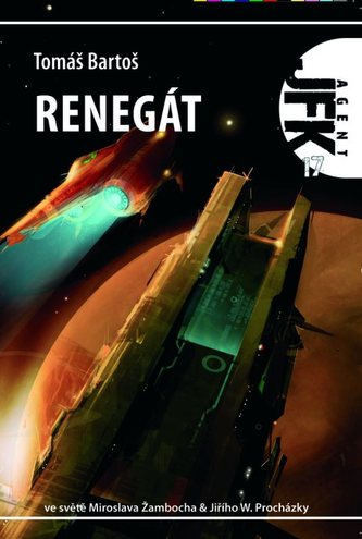 JFK 17 - Renegát