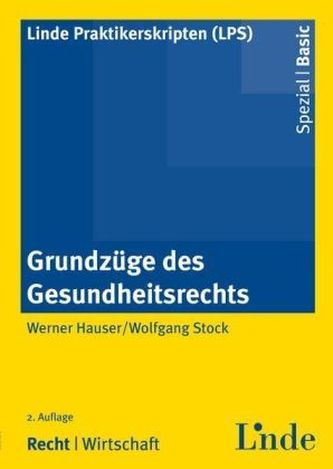 Grundzüge des Gesundheitsrechts (f. Österreich)