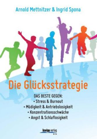 Die Glücksstrategie für Herz & Hirn