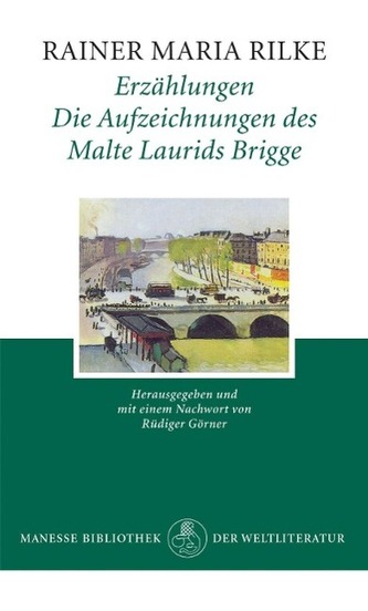 Erzählungen. Die Aufzeichnungen des Malte Laurids Brigge