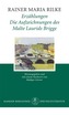 Erzählungen. Die Aufzeichnungen des Malte Laurids Brigge