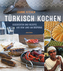 Türkisch kochen