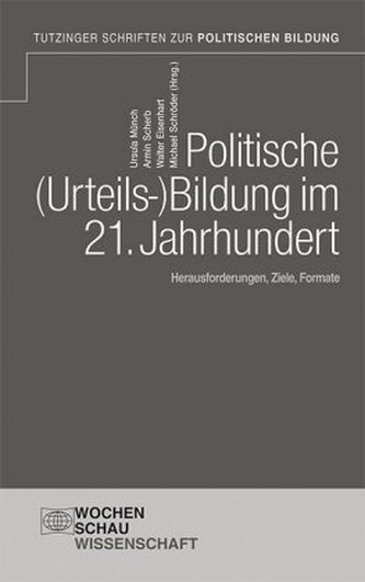 Politische (Urteils-)Bildung im 21. Jahrhundert