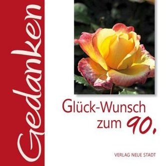 Glück-Wunsch zum 90.
