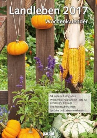 Landleben, Wochenkalender 2017