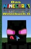 Das Minecraft Witze Buch. Tl.2