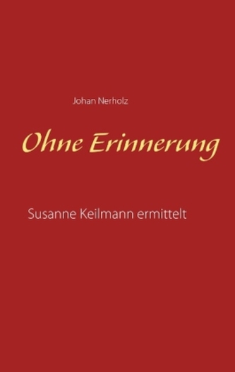 Ohne Erinnerung