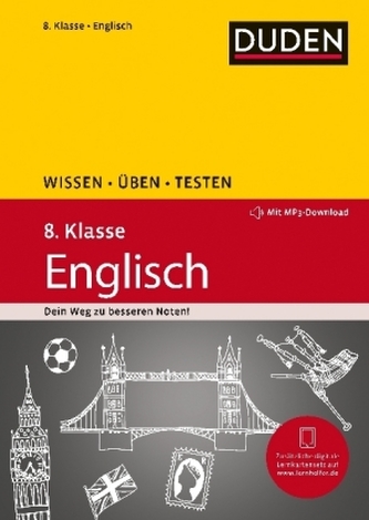 Duden Wissen - Üben - Testen: Englisch 8. Klasse