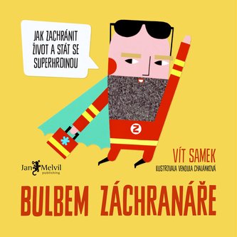 Bulbem záchranáře – Jak zachránit život a stát se superhrdinou