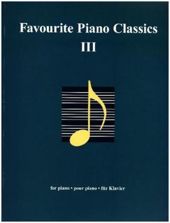 Favourite Piano Classics, für Klavier. Bd.3