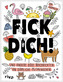 Fick dich!
