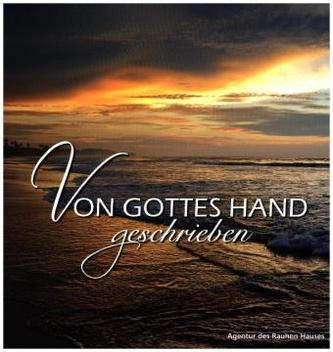 Von Gottes Hand geschrieben