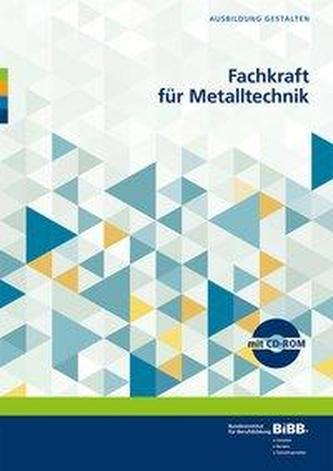Fachkraft für Metalltechnik, m. CD-ROM